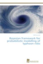 Bayesian framework for probabilistic modelling of typhoon risks af Mathias Graf