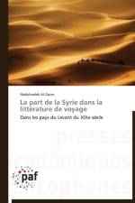 Part de la Syrie Dans La Litterature de Voyage af Al-Zaum-A
