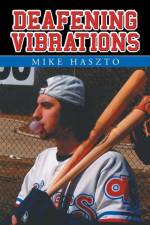 Deafening Vibrations af Mike Haszto