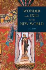 Wonder and Exile in the New World af Alex (Associate Professor) Nava