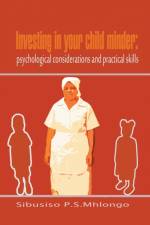 Investing in Your Child Minder af Sibusiso P S Mhlongo
