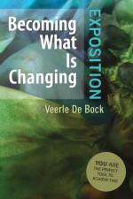 Becoming What Is Changing af Veerle De Bock