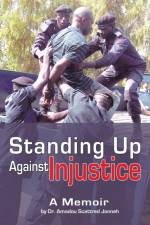 Standing Up Against Injustice af Dr Amadou Scattred Janneh