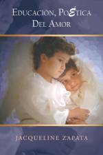 Educacion, Poetica del Amor af JACQUELINE ZAPATA