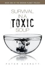 Survival in a Toxic Soup af Peter Everett