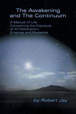 Awakening and the Continuum af Robert Jay