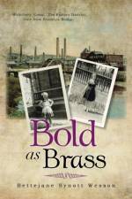 Bold as Brass af Bettejane Synott Wesson