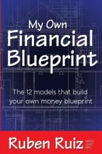 My Own Financial Blueprint af Ruben Ruiz