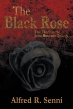 Black Rose af Alfred R Senni