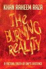 Burning Reality af Khan Raheem Raza