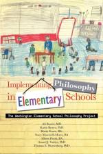 Implementing Philosophy in Elementary Schools af A. Bassiri