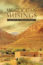 Moroccan Musings af Anne B Barriault