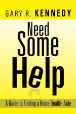 Need Some Help af Gary R Kennedy