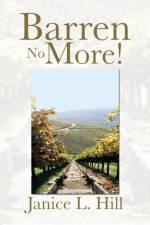 Barren No More! af Janice L Hill