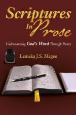 Scriptures in Prose af Lemeka J S Magee