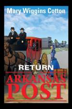 Return to Arkansas Post af Mary Wiggins Cotton