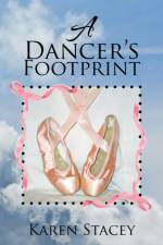 Dancer's Footprint af Karen Stacey