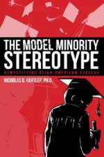 The Model Minority Stereotype af Nicholas Daniel Hartlep
