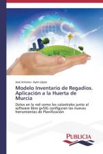 Modelo Inventario de Regadios. Aplicacion a la Huerta de Murcia af Ayen Lopez Jose Antonio