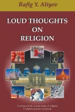 Loud Thoughts on Religion af Rafig Y Aliyev