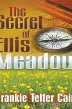 Secret of Ellis Meadow af Frankie Telfer Caird