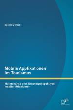 Mobile Applikationen im Tourismus af Saskia Conrad