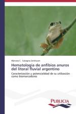 Hematologia de anfibios anuros del litoral fluvial argentino af Cabagna Zenklusen Mariana C
