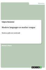 Modern languages as mother tongue af Tatjana Bansemer