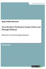 Zwei Rivalen? Profession Soziale Arbeit und Managerialismus af Birgit Schafer-Biermann