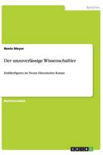Der unzuverlassige Wissenschaftler af Neele Meyer