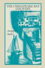 Chesapeake Bay Country af Swepson Earle