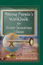 Young People's Workbook for Junior Genealogy Classes af Bee Bartron Koons