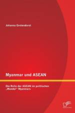Myanmar und ASEAN af Johanna Grotendorst