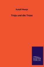 Troja und die Troas af Rudolf Menge