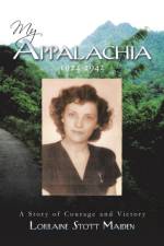 My Appalachia 1924-1942 af Lorraine Stott Maiden