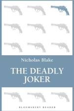 The Deadly Joker af Nicholas Blake