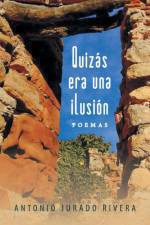 Quizas Era Una Ilusion af Antonio Jurado Rivera