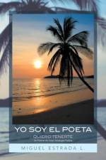 Yo Soy El Poeta af Miguel Estrada L