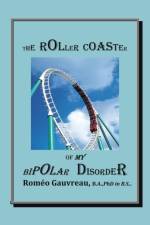 Roller Coaster of My Bipolar Disorder af B a in B S Romeo