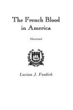 French Blood in America af Lucian J. Fosdick
