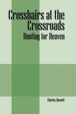 Crosshairs at the Crossroads af Charles Barnett