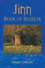 Jinn Book of Secrets af Robert C Miller