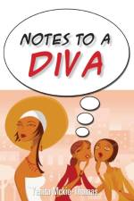 Notes to a Diva af Yenita Mckie-Thomas
