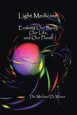 Light Medicine af Dr Michael D Winer