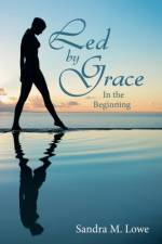 Led by Grace af Sandra M Lowe