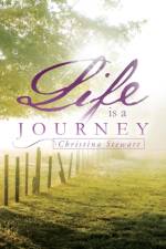 Life Is a Journey af Christina Stewart