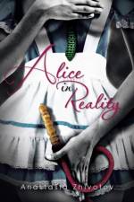 Alice in Reality af Anastasia Zhivotov