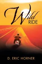 Wild Ride af D Eric Horner