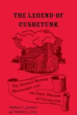 Legend of Cushetunk af Barbara L Covey