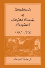 Inhabitants of Harford County, Maryland, 1791-1800 af Henry C